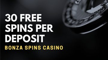 Bonza Spins Casino 30 Free Spins Per Deposit Deposit Bonus