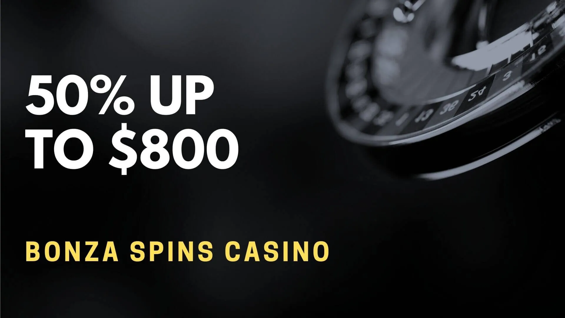 Bonza Spins Casino 50% Up To $800 Deposit Bonus