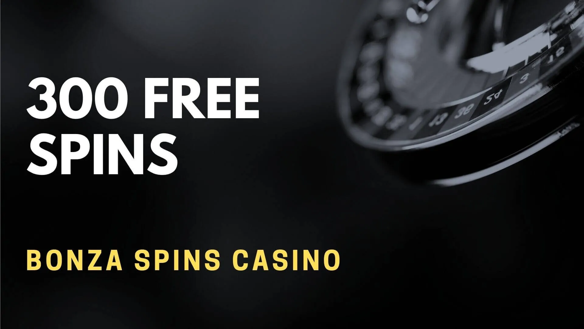 Bonza Spins Casino Deposit Bonus – 300 Free Spins