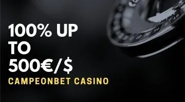 Campeonbet Casino 100% up to 500€$ Live Casino Bonus