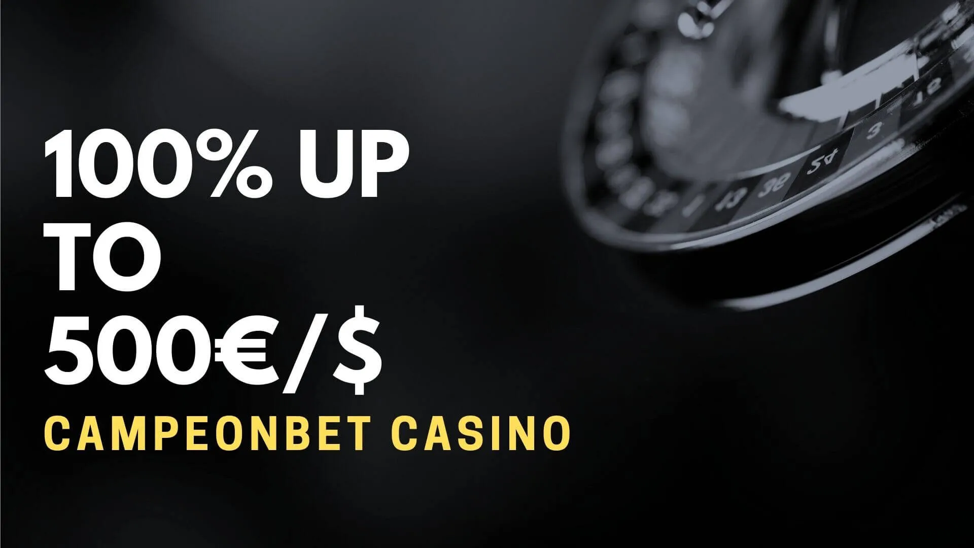 Campeonbet Casino 100% up to 500€$ Live Casino Bonus