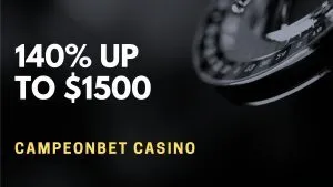 Campeonbet Casino 140% Up To $1500 Welcome Bonus