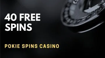 Pokie Spins Casino Deposit Bonus – 40 Free Spins