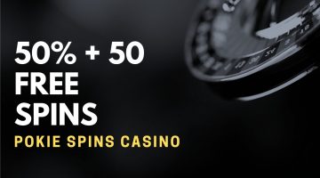 Pokie Spins Casino Deposit Bonus – 50% + 50 Free Spins