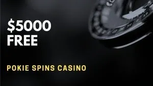 Pokie Spins Casino Deposit Bonus – $5000 Free