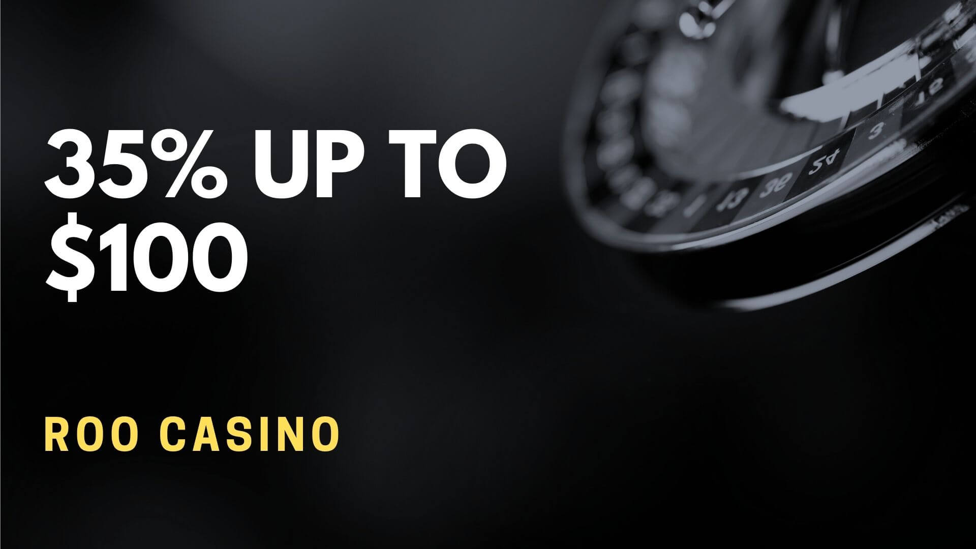 Roo Casino 35% Up To $100 Deposit Bonus