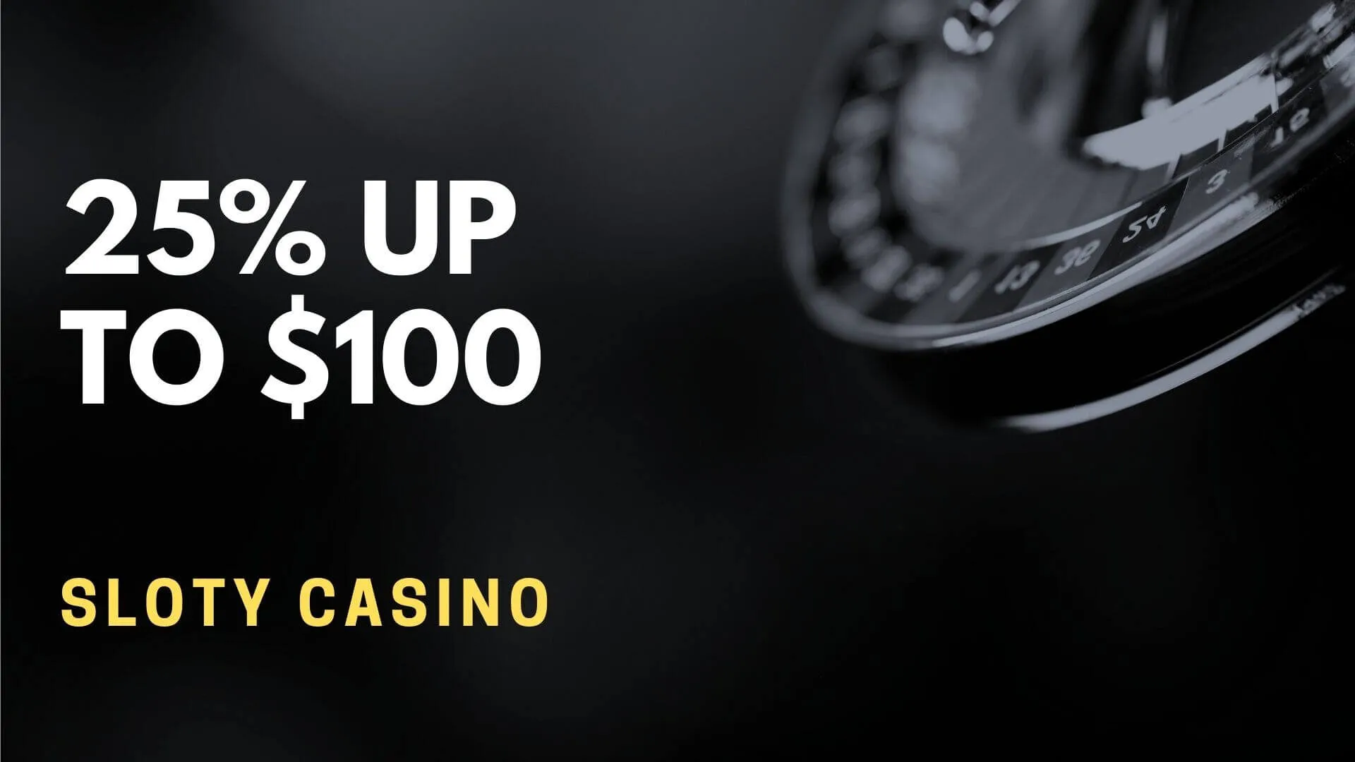 Sloty Casino 25% Up To $100 Deposit Bonus