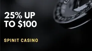 Spinit Casino 25% Up To $100 Deposit Bonus