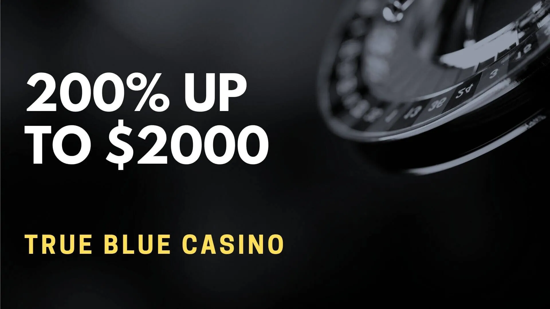 True Blue Casino 200% Up To $2000 Welcome Bonus