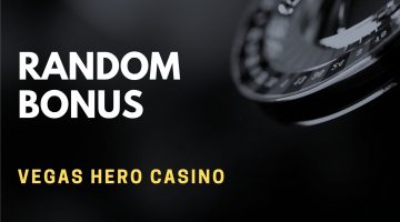 Vegas Hero Casino Random Bonus