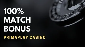 Primaplay Casino 100% Match Bonus