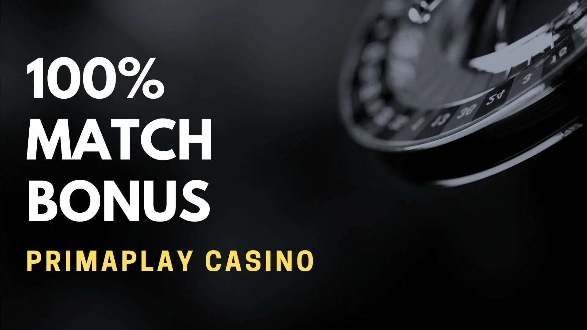 Primaplay Casino 100% Match Bonus