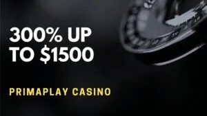 PrimaPlay Casino 300% up to $1500 Welcome Bonus
