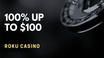 Roku Casino 100% Up To $100 Welcome Bonus