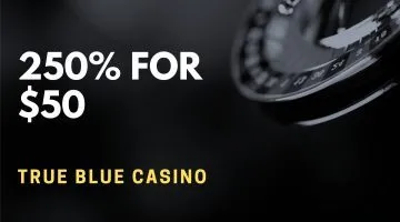 True Blue Casino 250% For $50 Deposit Bonus