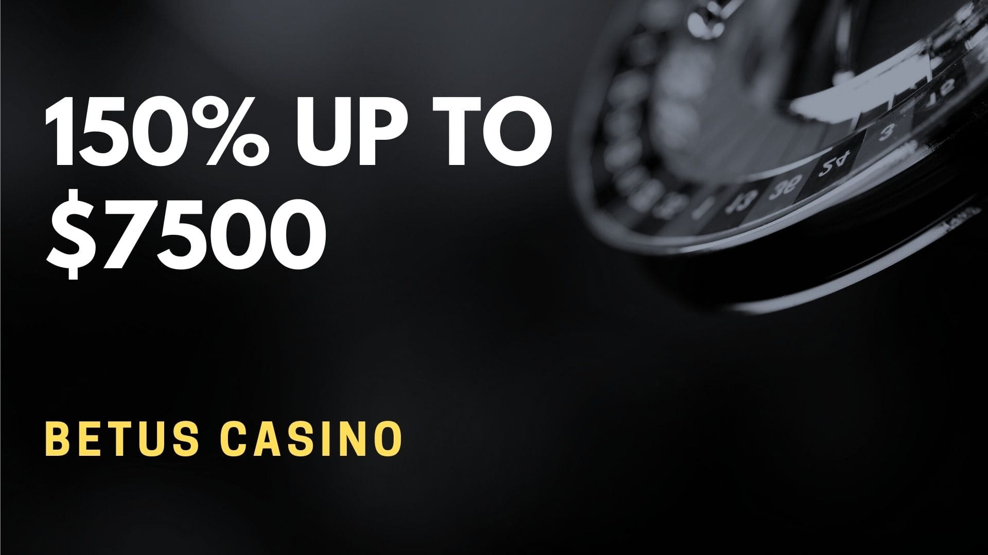 Betus Casino 150% Up To $7500