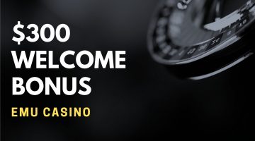 Emu Casino $300 Welcome Deposit Bonus