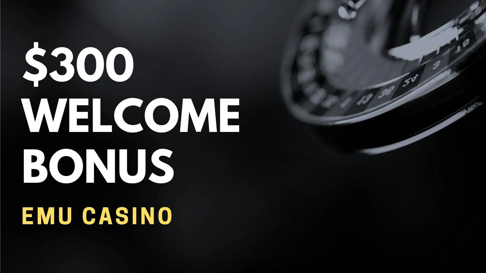 Emu Casino $300 Welcome Deposit Bonus