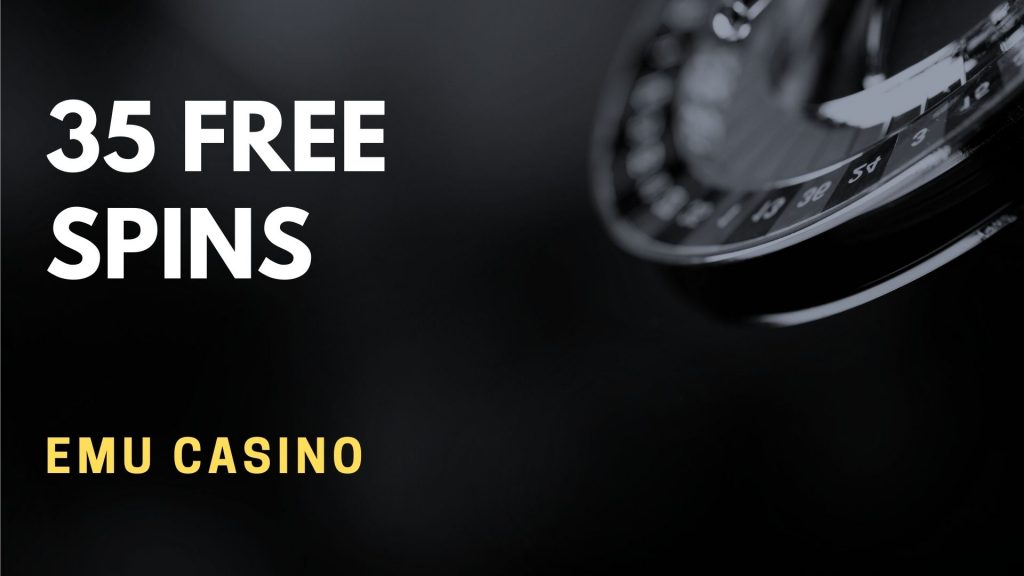 ⭐ Emu Casino 35 Free Spins