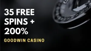 GoodWin Casino 35 free spins + 200%