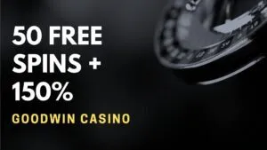 GoodWin Casino 50 free spins + 150%