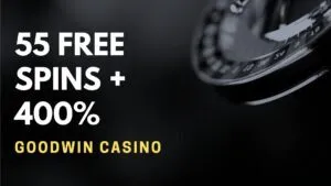 GoodWin Casino 55 free spins + 400%