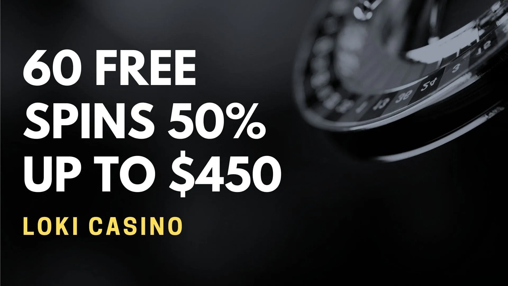 Loki Casino 60 Free Spins 50% Up To $450