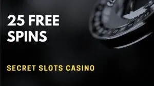 Secret Slots Casino 25 free spins