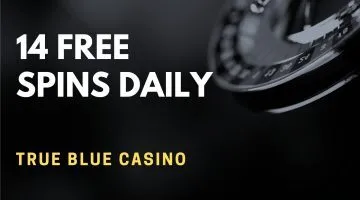 True Blue Casino 14 Free Spins Daily