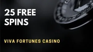 Viva Fortunes Casino 25 free spins