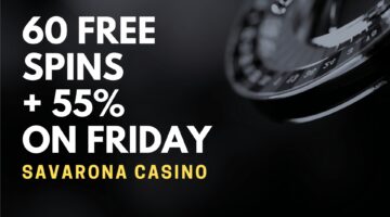 60 Free Spins + 55% On Friday