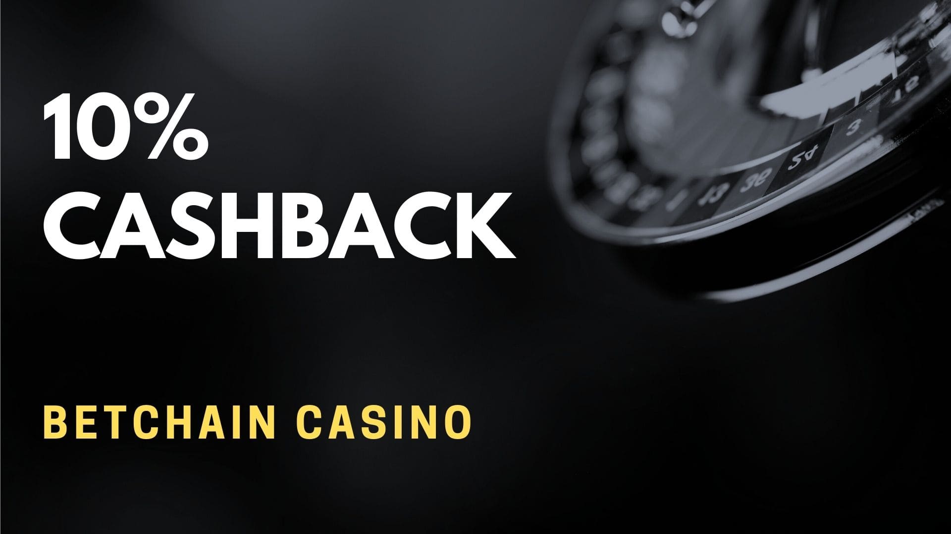 Betchain Casino 10% Cashback