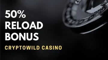 Cryptowild Casino 50% Reload Bonus