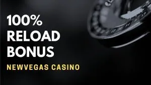 NewVegas Casino 100% Reload Bonus