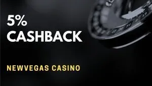 NewVegas Casino 5% Cashback