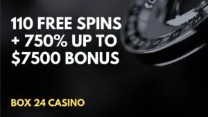 Box 24 Casino 110 Free spins + 750% up to $7500 Welcome Bonus