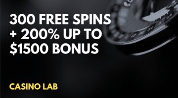 Casino Lab 300 Free Spins + 200% up to $1500 Welcome Bonus