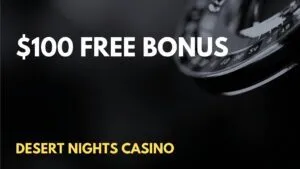 Desert Nights Casino $100 Free Mixed Bonus