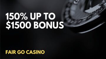 Fair go Casino 150% up to $1500 Deposit Bonus