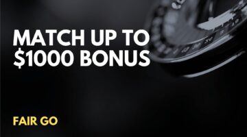 Fair Go Match up to $1000 Welcome Bonus