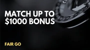 Fair Go Match up to $1000 Welcome Bonus