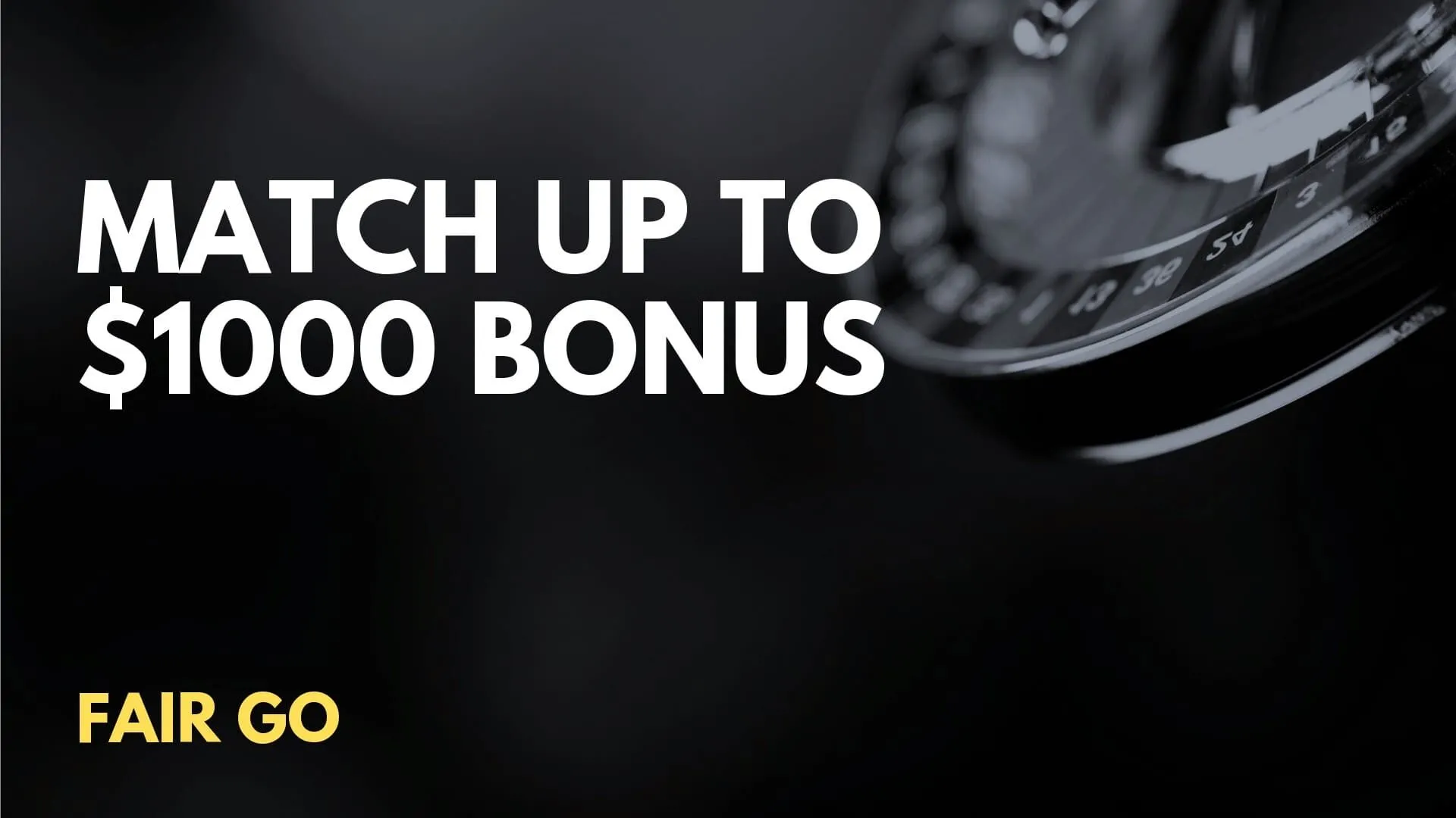 Fair Go Match up to $1000 Welcome Bonus