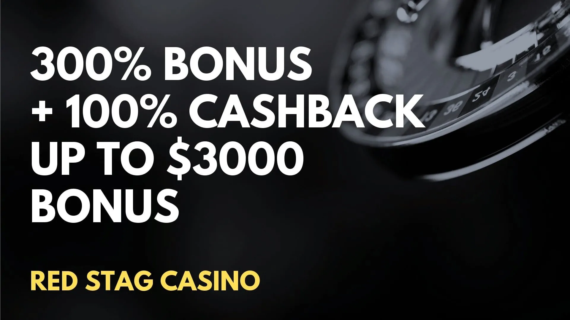 Red Stag Casino 300% bonus + 100% cashback up to $3000 Deposit Bonus