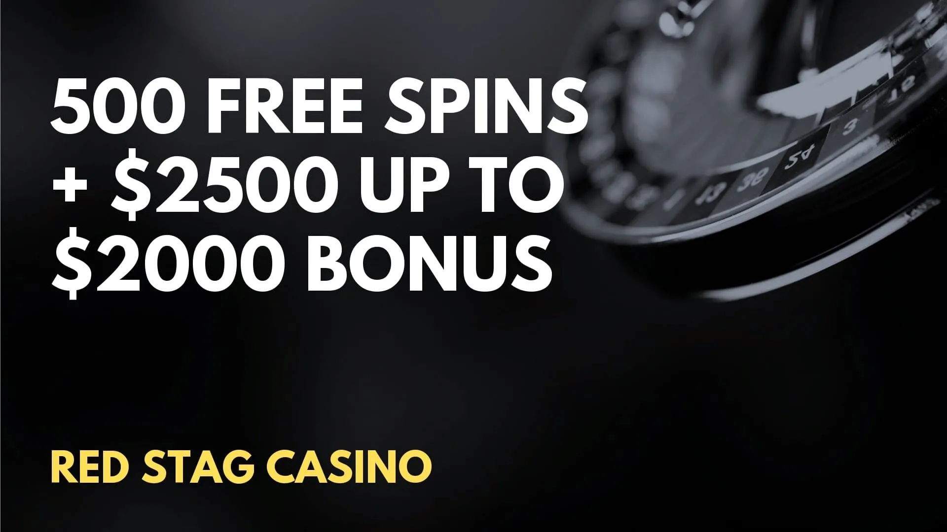 Red Stag Casino 500 Free spins + $2500 up to $2000 Welcome Bonus
