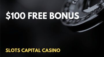 Slots Capital Casino $100 Free Deposit Bonus