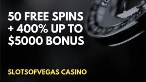 SlotsOfVegas Casino 50 Free Spins + 400% up to $5000 Deposit Bonus