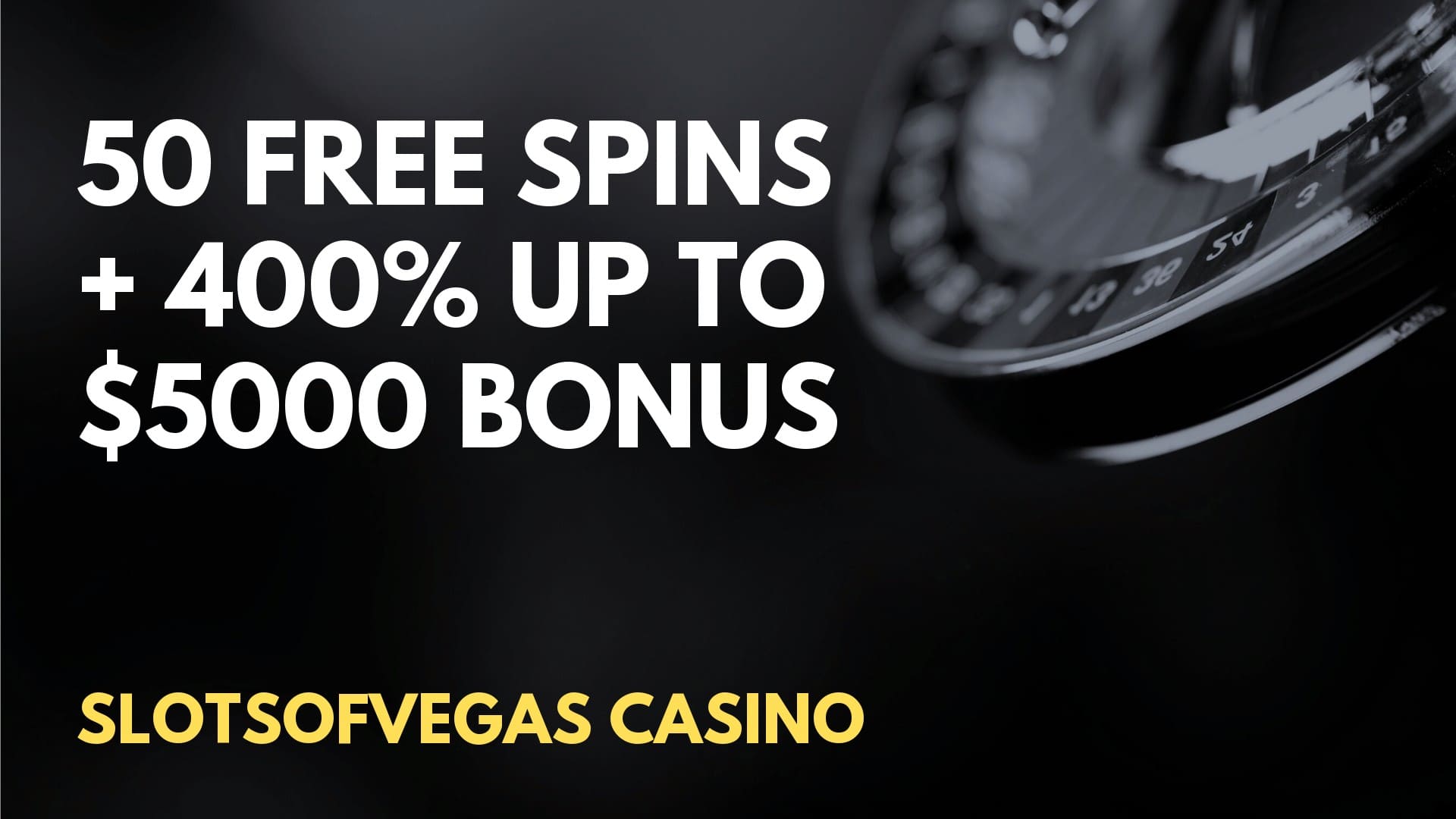 SlotsOfVegas Casino 50 Free Spins + 400% up to $5000 Deposit Bonus