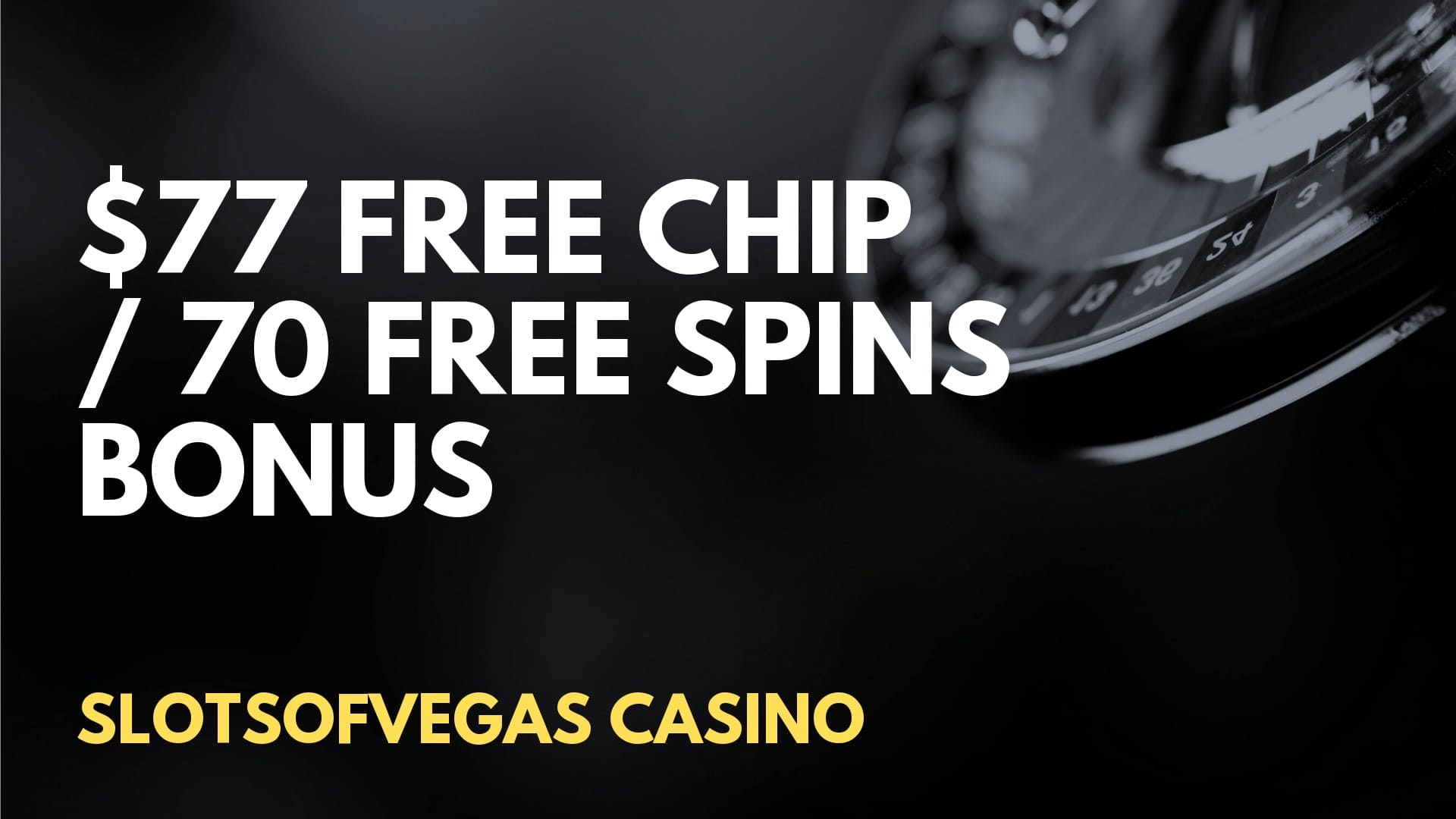 SlotsOfVegas Casino $77 Free Chip / 70 Free Spins No Deposit Bonus