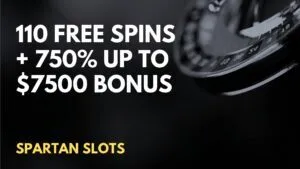 Spartan Slots 110 Free spins + 750% up to $7500 Welcome Bonus