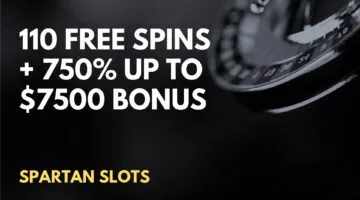 Spartan Slots 110 Free spins + 750% up to $7500 Welcome Bonus